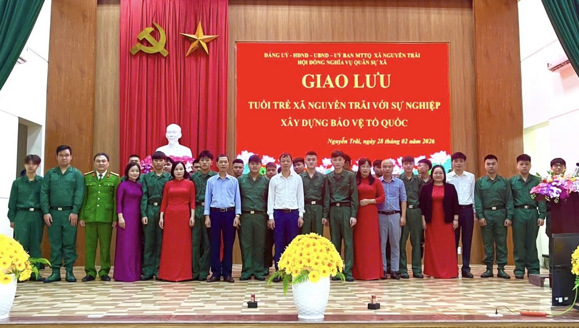 Đảng ủy - HĐND - UBND - Ủy ban MTTQ Việt Nam xã Nguyễn Trãi tổ chức giao lưu “Tuổi trẻ xã Nguyễn Trãi với sự nghiệp xây dựng và bảo vệ Tổ quốc năm 2026”