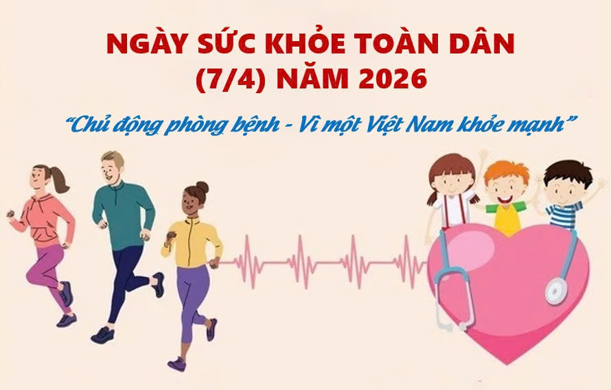 HƯỞNG ỨNG NGÀY SỨC KHỎE TOÀN DÂN 07/4/2026 “CHỦ ĐỘNG PHÒNG BỆNH - VÌ MỘT VIỆT NAM KHỎE MẠNH”