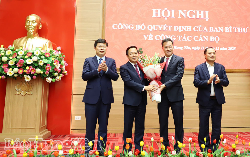 Công bố quyết định của Ban Bí thư Trung ương Đảng điều động, chỉ định Phó Bí thư Tỉnh ủy Hưng Yên nhiệm kỳ 2025 - 2030